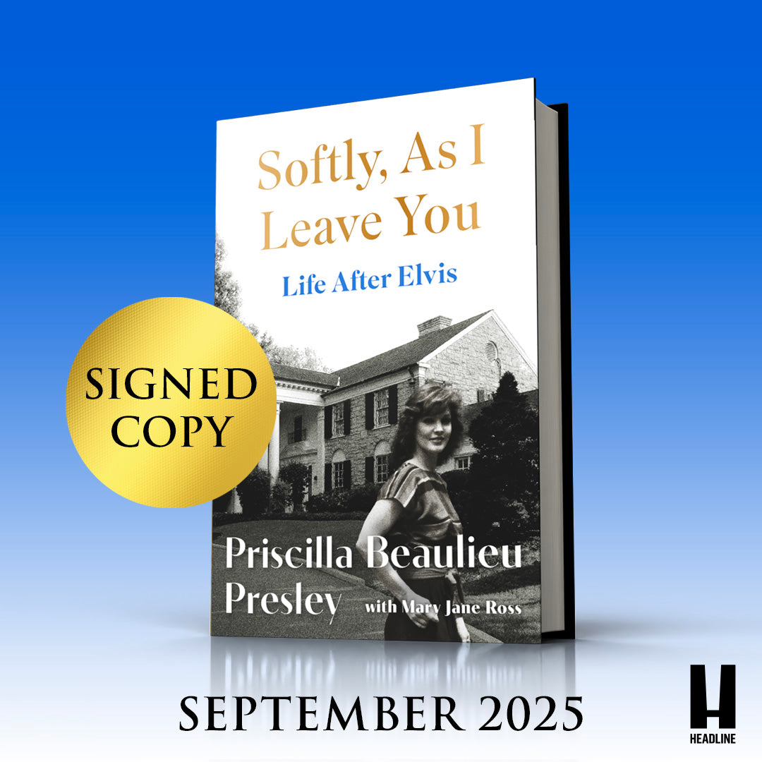 Softly, as I Leave You by Priscilla Presley - SIGNED EDITION - from The Bookhouse Broughty Ferry- Just £22.50! Shop now