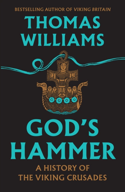 God’s Hammer : A History of the Viking Crusades - Book from The Bookhouse Broughty Ferry- Just £25! Shop now