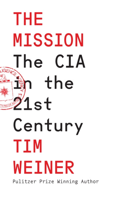 The Mission : The CIA in the 21st Century - Book from The Bookhouse Broughty Ferry- Just £25! Shop now
