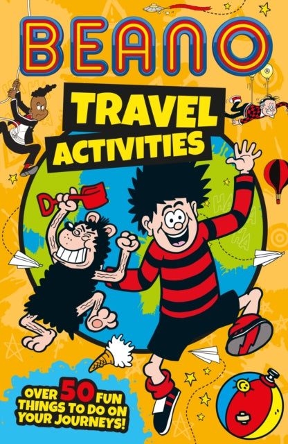Beano Travel Activities : Over 50 Fun Things to Do on Your Journeys! - Book from The Bookhouse Broughty Ferry- Just £5.99! Shop now