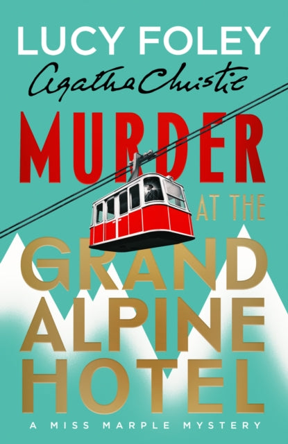 Murder at the Grand Alpine Hotel - Book from The Bookhouse Broughty Ferry- Just £22! Shop now