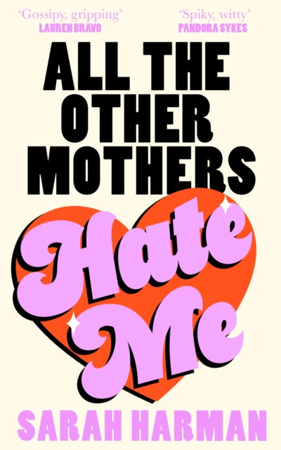 All The Other Mothers Hate Me - SIGNED EDITION - Book from The Bookhouse Broughty Ferry- Just £15.29! Shop now