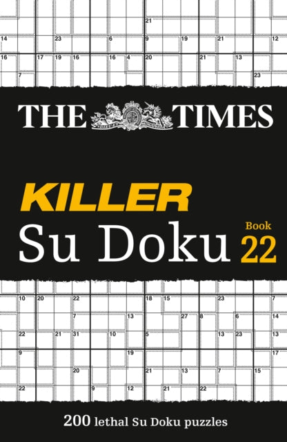 The Times Killer Su Doku Book 22 : 200 Lethal Su Doku Puzzles - Book from The Bookhouse Broughty Ferry- Just £7.99! Shop now
