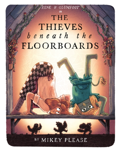 The Thieves Beneath the Floorboards - Book from The Bookhouse Broughty Ferry- Just £14.99! Shop now