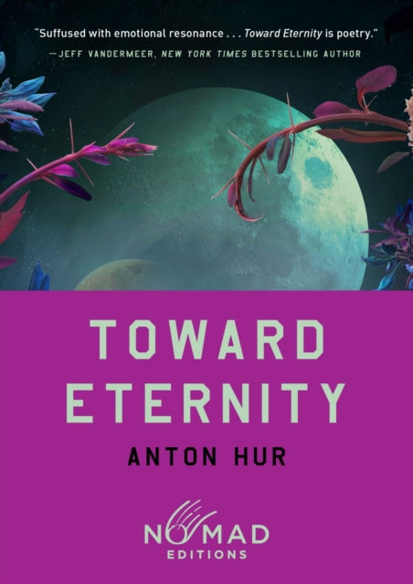 Toward Eternity (Nomad Edition) : A Novel - Book from The Bookhouse Broughty Ferry- Just £10.99! Shop now