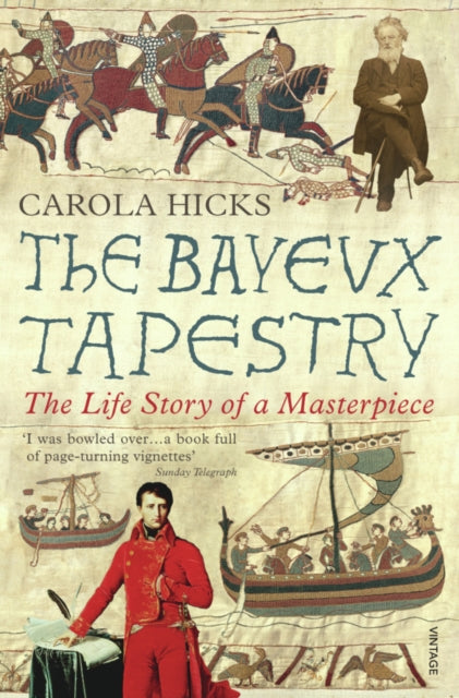 The Bayeux Tapestry : The Life Story of a Masterpiece - Book from The Bookhouse Broughty Ferry- Just £18.99! Shop now
