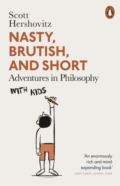 Nasty, Brutish, and Short : Adventures in Philosophy with Kids - Book from The Bookhouse Broughty Ferry- Just £10.99! Shop now