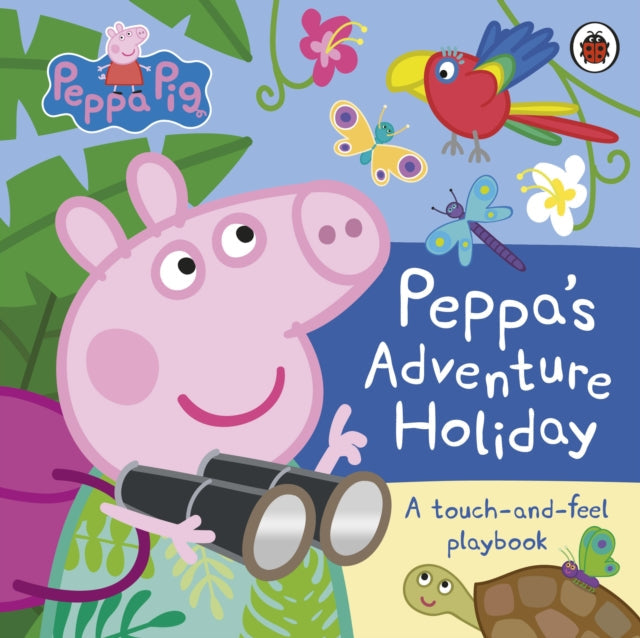 Peppa Pig: Peppa’s Adventure Holiday - Book from The Bookhouse Broughty Ferry- Just £8.99! Shop now