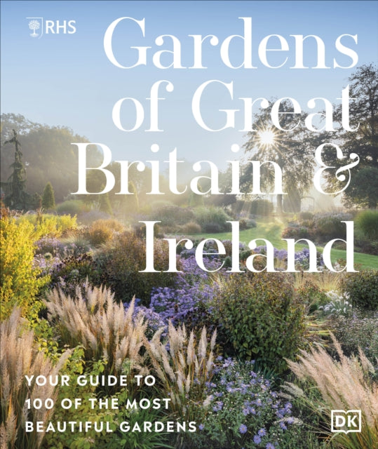 RHS Gardens of Great Britain and Ireland - Book from The Bookhouse Broughty Ferry- Just £25! Shop now