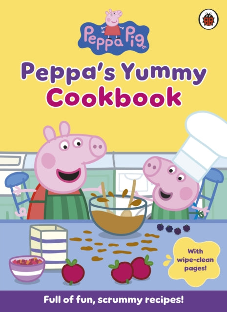 Peppa Pig: Peppa's Yummy Cookbook - Book from The Bookhouse Broughty Ferry- Just £9.99! Shop now