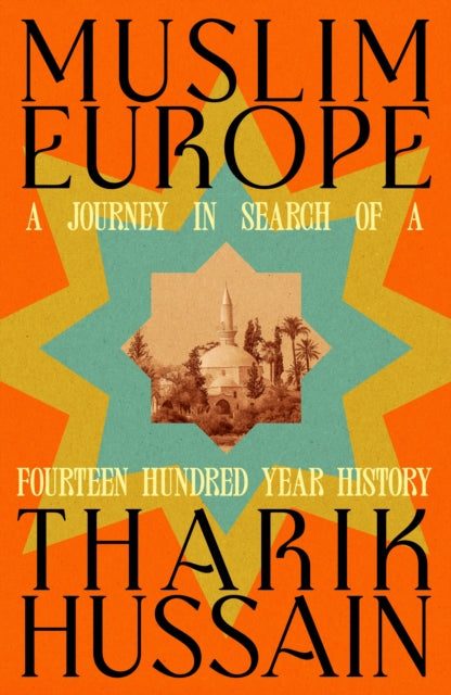 Muslim Europe - Book from The Bookhouse Broughty Ferry- Just £25! Shop now