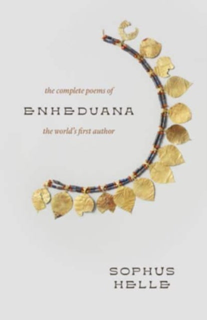 Enheduana : The Complete Poems of the Worlds First Author - Book from The Bookhouse Broughty Ferry- Just £14.99! Shop now