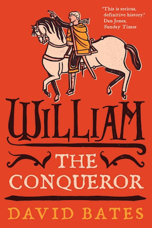 William the Conqueror - Book from The Bookhouse Broughty Ferry- Just £14.99! Shop now