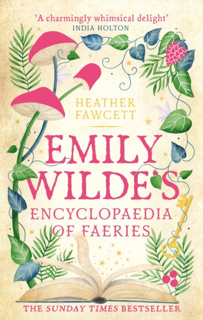 Emily Wildes Encyclopaedia of Faeries : the cosy and heart-warming Sunday Times Bestseller - Book from The Bookhouse Broughty Ferry- Just £9.99! Shop now