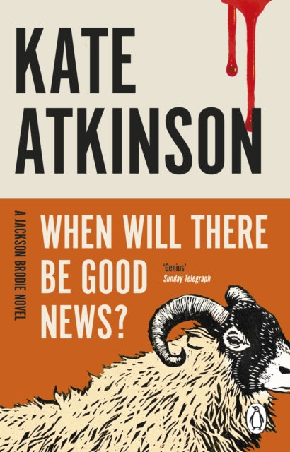 When Will There Be Good News? : (Jackson Brodie) - Book from The Bookhouse Broughty Ferry- Just £9.99! Shop now