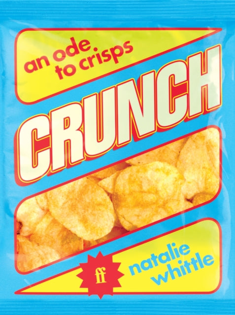 Crunch : An Ode to Crisps - Book from The Bookhouse Broughty Ferry- Just £18.99! Shop now