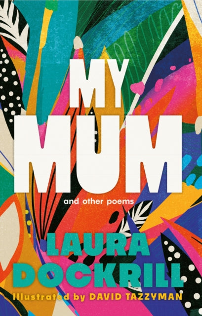 My Mum and Other Poems - Book from The Bookhouse Broughty Ferry- Just £10! Shop now