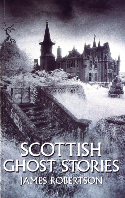 Scottish Ghost Stories - Book from The Bookhouse Broughty Ferry- Just £9.99! Shop now