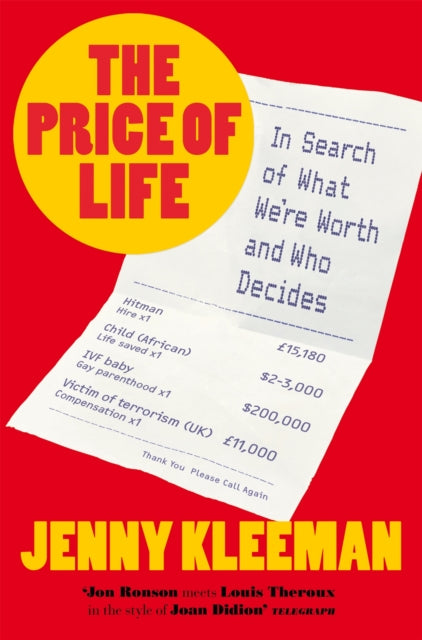 The Price of Life : In Search of What We're Worth and Who Decides - Book from The Bookhouse Broughty Ferry- Just £10.99! Shop now