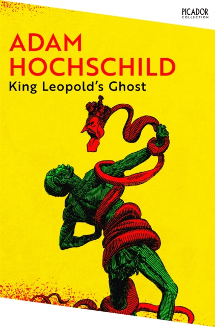 King Leopolds Ghost : A Story of Greed, Terror and Heroism in Colonial Africa - Book from The Bookhouse Broughty Ferry- Just £12.99! Shop now