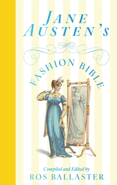 Jane Austen's Fashion Bible - Book from The Bookhouse Broughty Ferry- Just £14.99! Shop now