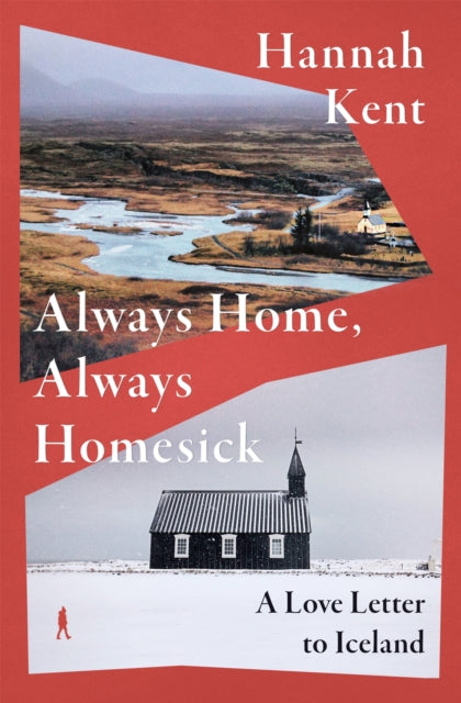 Always Home, Always Homesick : A Love Letter to Iceland - Book from The Bookhouse Broughty Ferry- Just £16.99! Shop now