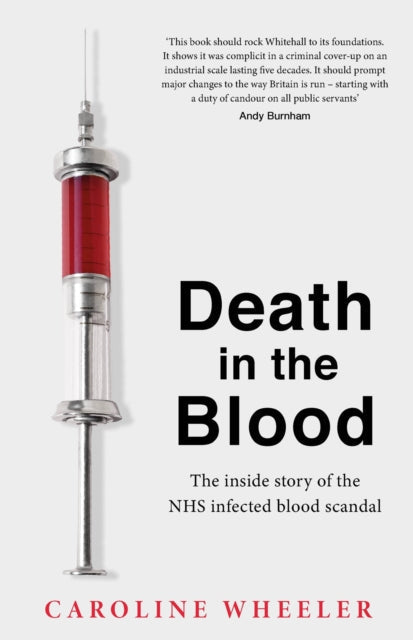 Death in the Blood: the most shocking scandal in NHS history from the journalist who has followed the story for over two decades - Book from The Bookhouse Broughty Ferry- Just £12.99! Shop now