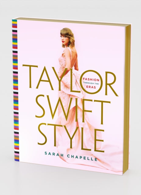 Taylor Swift Style : Fashion Through the Eras - Book from The Bookhouse Broughty Ferry- Just £35! Shop now