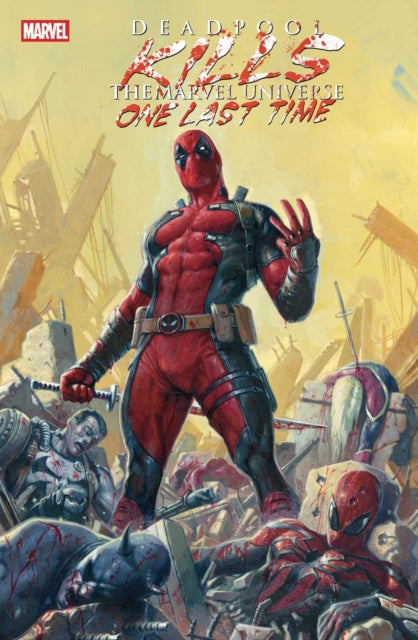 Deadpool Kills The Marvel Universe One Last Time - Book from The Bookhouse Broughty Ferry- Just £16.99! Shop now