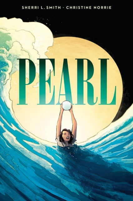 Pearl: A Graphic Novel - Book from The Bookhouse Broughty Ferry- Just £10.99! Shop now