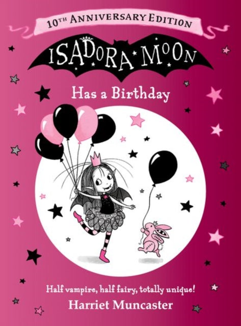 Isadora Moon Has a Birthday: 10th Anniversary Edition - Book from The Bookhouse Broughty Ferry- Just £15.99! Shop now