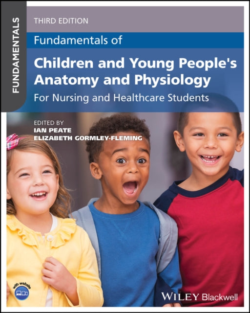 Fundamentals of Children and Young People's Anatomy and Physiology - Book from The Bookhouse Broughty Ferry- Just £40.95! Shop now