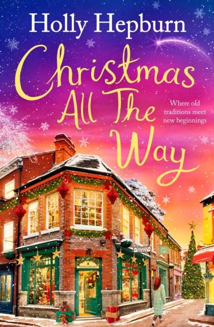 Christmas All the Way : A festive romance novel to snuggle up with - Book from The Bookhouse Broughty Ferry- Just £9.99! Shop now