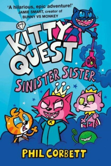 Kitty Quest: Sinister Sister - Book from The Bookhouse Broughty Ferry- Just £9.99! Shop now