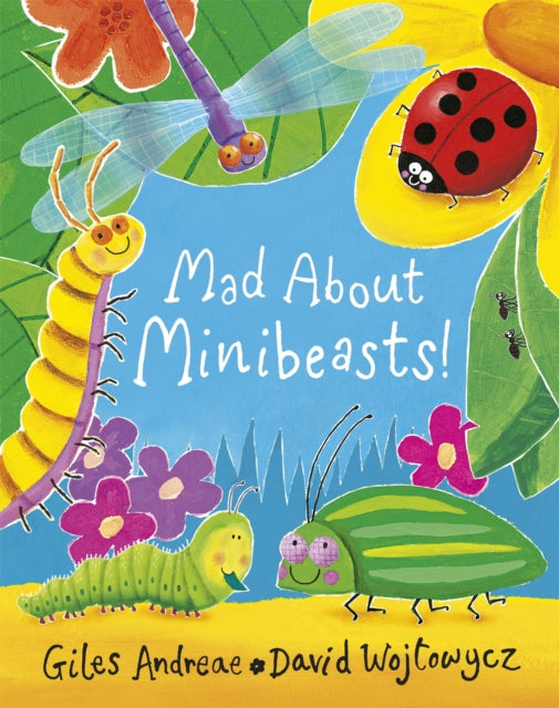 Mad About Minibeasts! - Book from The Bookhouse Broughty Ferry- Just £7.99! Shop now