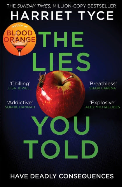 The Lies You Told : The unmissable bestselling thriller from the author of Blood Orange - Book from The Bookhouse Broughty Ferry- Just £10.99! Shop now