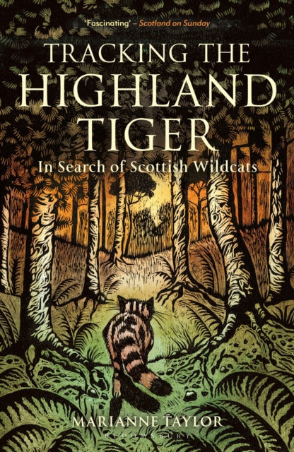 Tracking The Highland Tiger - Book from The Bookhouse Broughty Ferry- Just £11.99! Shop now