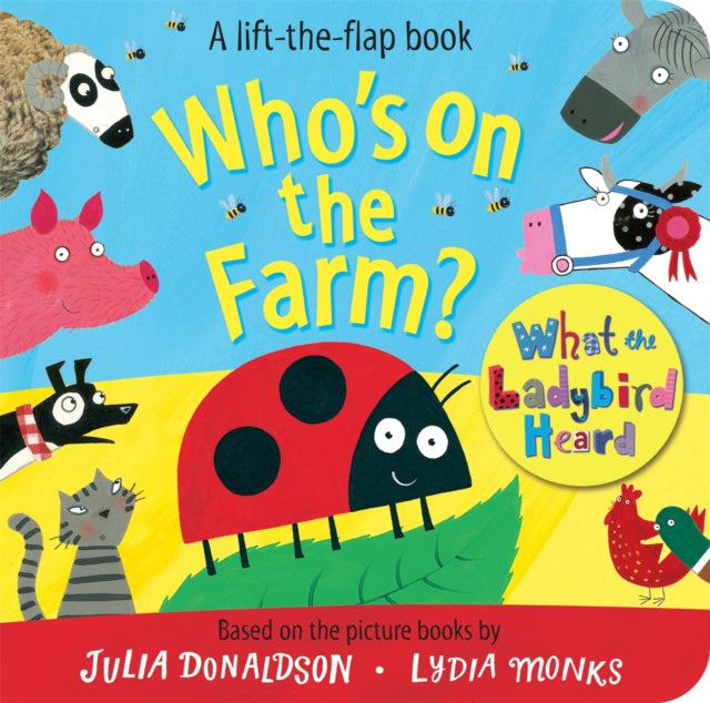 Who's on the Farm? A What the Ladybird Heard Lift-the-flap book - Book from The Bookhouse Broughty Ferry- Just £7.99! Shop now