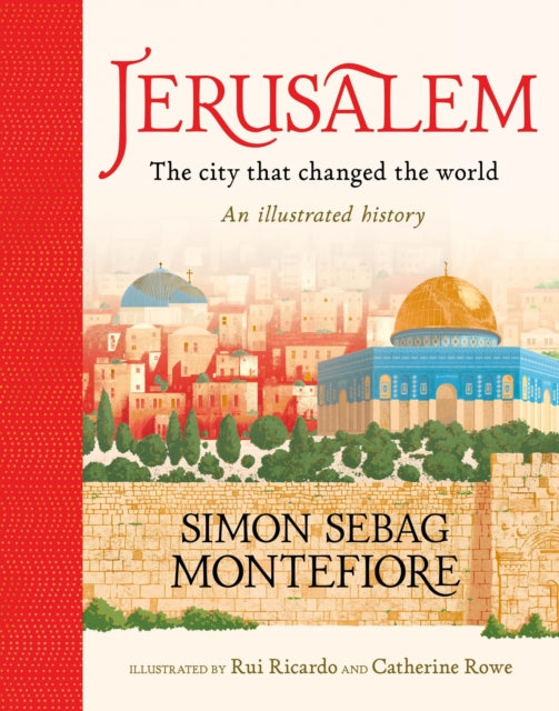 Jerusalem: The City That Changed the World - Book from The Bookhouse Broughty Ferry- Just £25! Shop now