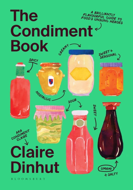 The Condiment Book : A Brilliantly Flavourful Guide to Foods Unsung Heroes - Book from The Bookhouse Broughty Ferry- Just £14.99! Shop now