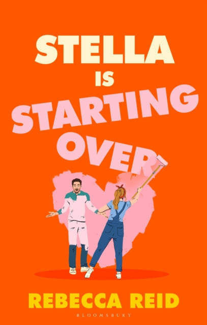 Stella Is Starting Over : A hilarious and uplifting rom-com perfect for holiday reading and for fans of Lucy Vine and Lindsey Kelk - Book from The Bookhouse Broughty Ferry- Just £9.99! Shop now