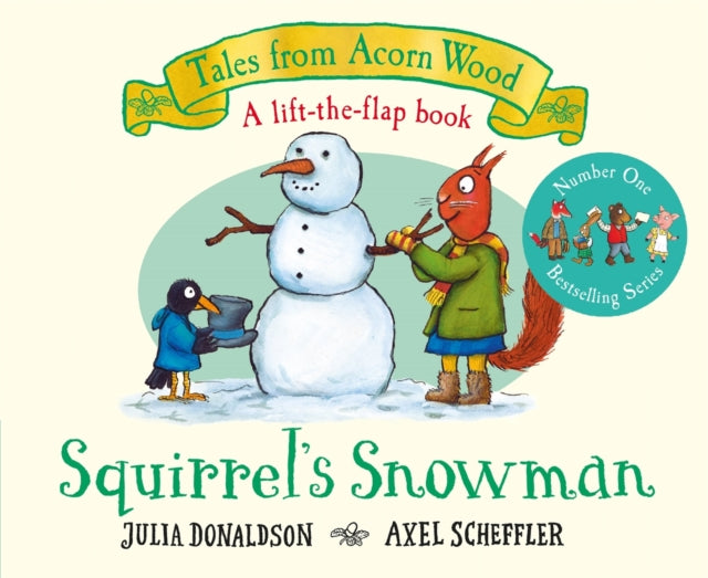 Squirrel's Snowman : A Winter Lift-the-Flap Story - Book from The Bookhouse Broughty Ferry- Just £7.99! Shop now