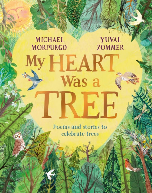 My Heart Was a Tree : Poems and Stories to Celebrate Trees - Book from The Bookhouse Broughty Ferry- Just £12.99! Shop now