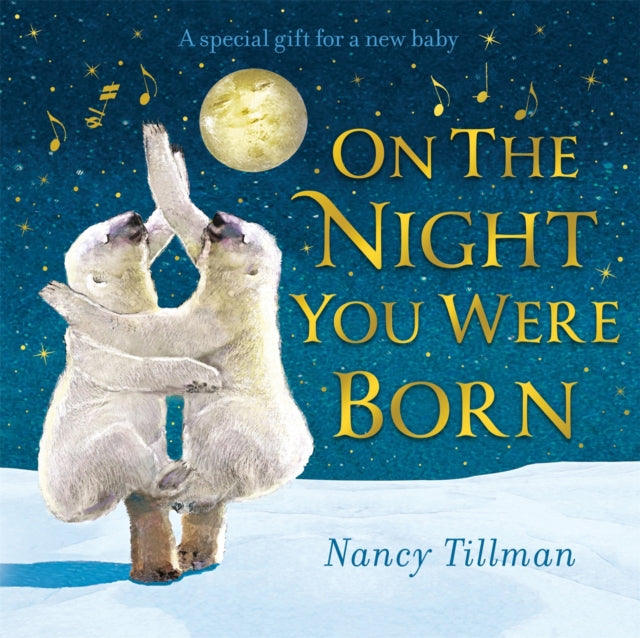 On the Night You Were Born : A Special Gift for a New Baby - Book from The Bookhouse Broughty Ferry- Just £7.99! Shop now