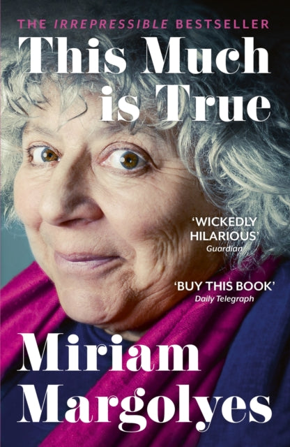 This Much is True : 'There's never been a memoir so packed with eye-popping, hilarious and candid stories' DAILY MAIL - Book from The Bookhouse Broughty Ferry- Just £10.99! Shop now
