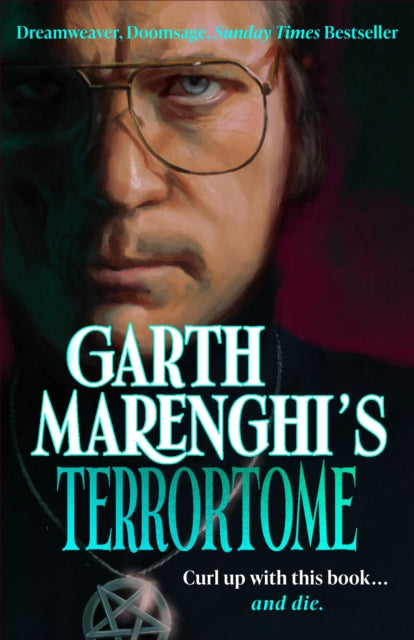Garth Marenghi’s TerrorTome : Dreamweaver, Doomsage, Sunday Times bestseller - Book from The Bookhouse Broughty Ferry- Just £10.99! Shop now