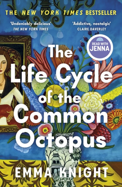 The Life Cycle of the Common Octopus : 'An unputdownable novel about female friendship and the events that shape us' COSMOPOLITAN - Book from The Bookhouse Broughty Ferry- Just £10.99! Shop now