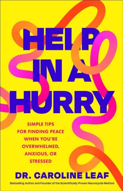 Help in a Hurry : Simple Tips for Finding Peace When You're Overwhelmed, Anxious, or Stressed - Book from The Bookhouse Broughty Ferry- Just £13.99! Shop now
