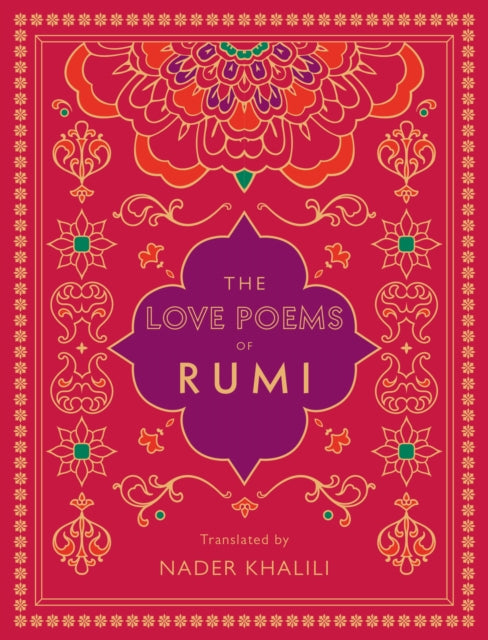 The Love Poems of Rumi : Translated by Nader Khalili Volume 2 - Book from The Bookhouse Broughty Ferry- Just £9.99! Shop now