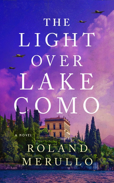The Light Over Lake Como - Book from The Bookhouse Broughty Ferry- Just £8.99! Shop now